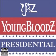 YoungBloodz - Presidential