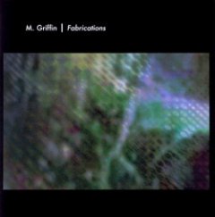 M. Griffin - Fabrications