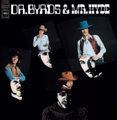 The Byrds - Dr. Byrds And Mr. Hyde