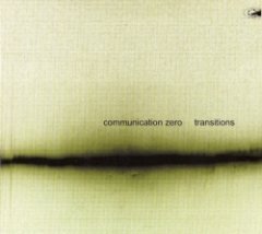 Communication Zero - Transitions