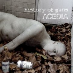 History of Guns - Acedia