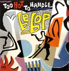 The Be Bops - Too Hot To Handle.