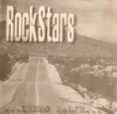 Rock Stars - ...Idemo Dalje...