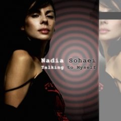 Nadia Sohaei - Talking To Myself