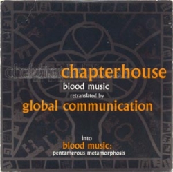 Chapterhouse - Blood Music: Pentamerous Metamorphosis