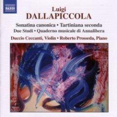 Luigi Dallapiccola - Complete Works For Violin And Piano, And For Piano