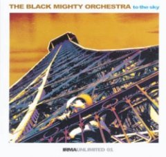 Black Mighty Orchestra - To The Sky