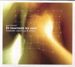 Ensemble Laborintus - Et Tournent Les Sons