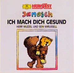 Janosch - Ich Mach Dich Gesund / Herr Wuzzel Und Sein Karussell