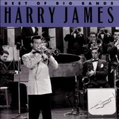 Harry James - Best Of The Big Bands