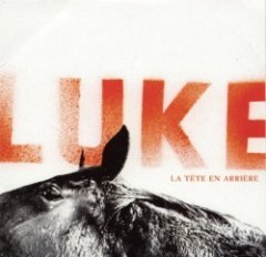 Luke - La Tête En Arrière