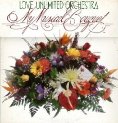 Love Unlimited Orchestra - My Musical Bouquet