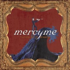 MercyME - Coming Up to Breathe