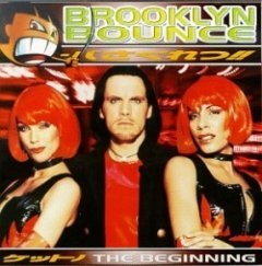 Brooklyn Bounce - The Beginning