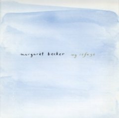 Margaret Becker - My Refuge