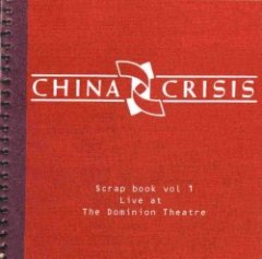 China Crisis - Scrap Book Vol 1: Live At The Dominion Theatre