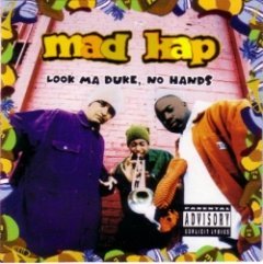 Mad Kap - Look Ma Duke, No Hands