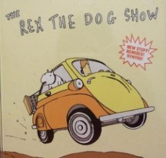 Rex The Dog - The Rex The Dog Show