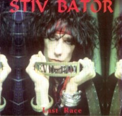 Stiv Bators - Last Race