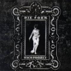 Die Form - Bach Project