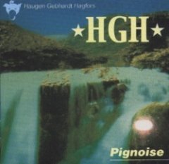 HGH - Pignoise