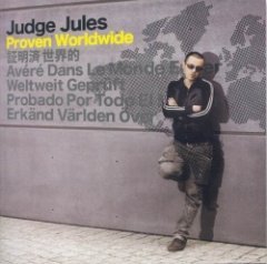 Judge Jules - Proven Worldwide