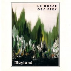 Moyland - La Danse Des Fees
