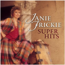 Janie Frickie - Janie Frickie - Super Hits