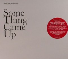 Mekon - Some Thing Came Up