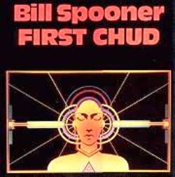 Bill Spooner - First Chud