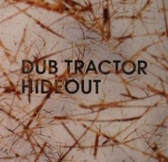 dub tractor - hideout
