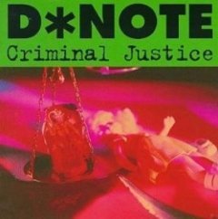 D*Note - Criminal Justice
