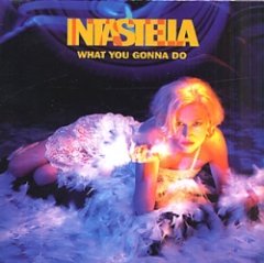 Intastella - What You Gonna Do
