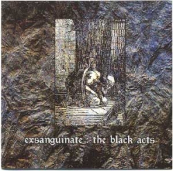 Exsanguinate - The Black Acts