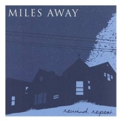 Miles Away - Rewind, Repeat