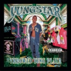 Yungstar - Throwed Yung Playa