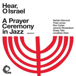 Jonathan Klein - Hear, O Israel - A Prayer Ceremony In Jazz