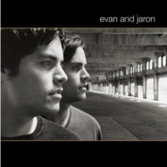evan and jaron - evan and jaron