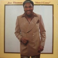 Joe Thomas - Here I Come