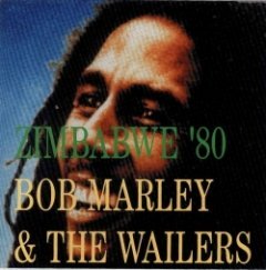 Bob Marley & the Wailers - Zimbabwe '80