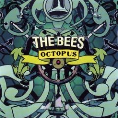 The Bees - Octopus