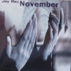 Jay Ray - November