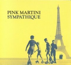 Pink Martini - Sympathique
