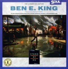 Ben E. King - The Ultimate Collection: Stand By Me
