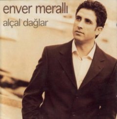 Enver Meralli - Alcal Daglar