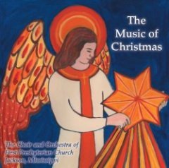 The First Presbyterian Church Choir And Orchestra - The Music Of Christmas