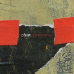 Pfeuti - Last Terminus