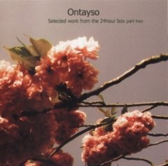 Ontayso - Selected Work From The 24Hour Box Part 2
