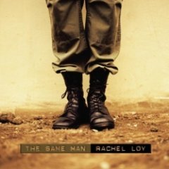 Loy Rachel - The Same Man (For Matthew)