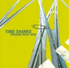 Timo Shanko - Freedom Right Now